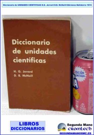 DICCIONARIO-DE-UNIDADES-CIENTIFICAS-HGJERRARD-DBMCNEILL-EDICIONES-BELLATERRA-1974.jpg